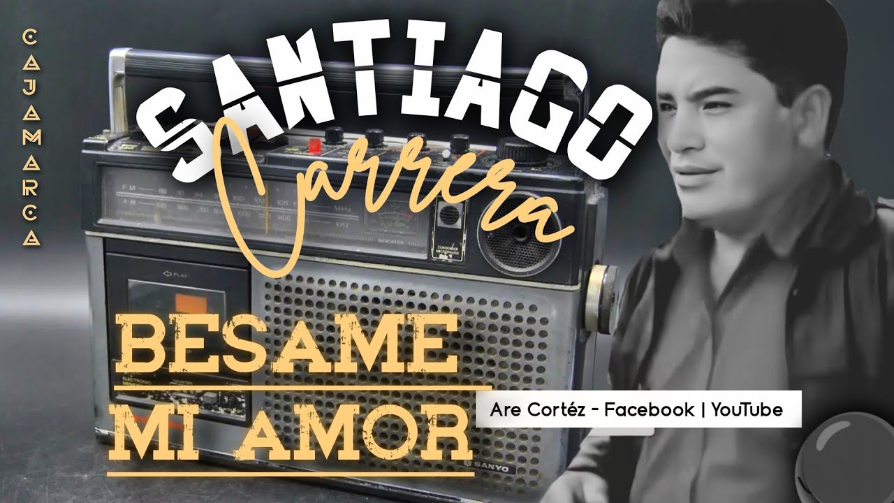 Bésame - Santiago Carrera