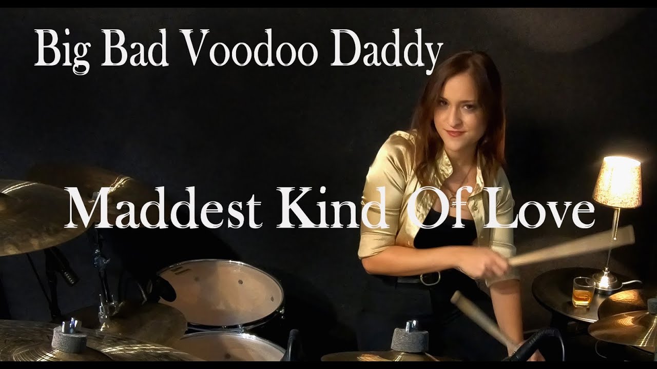 Big Bad Voodoo Daddy - Maddest Kind Of Love - Drum Cover By Nikoleta