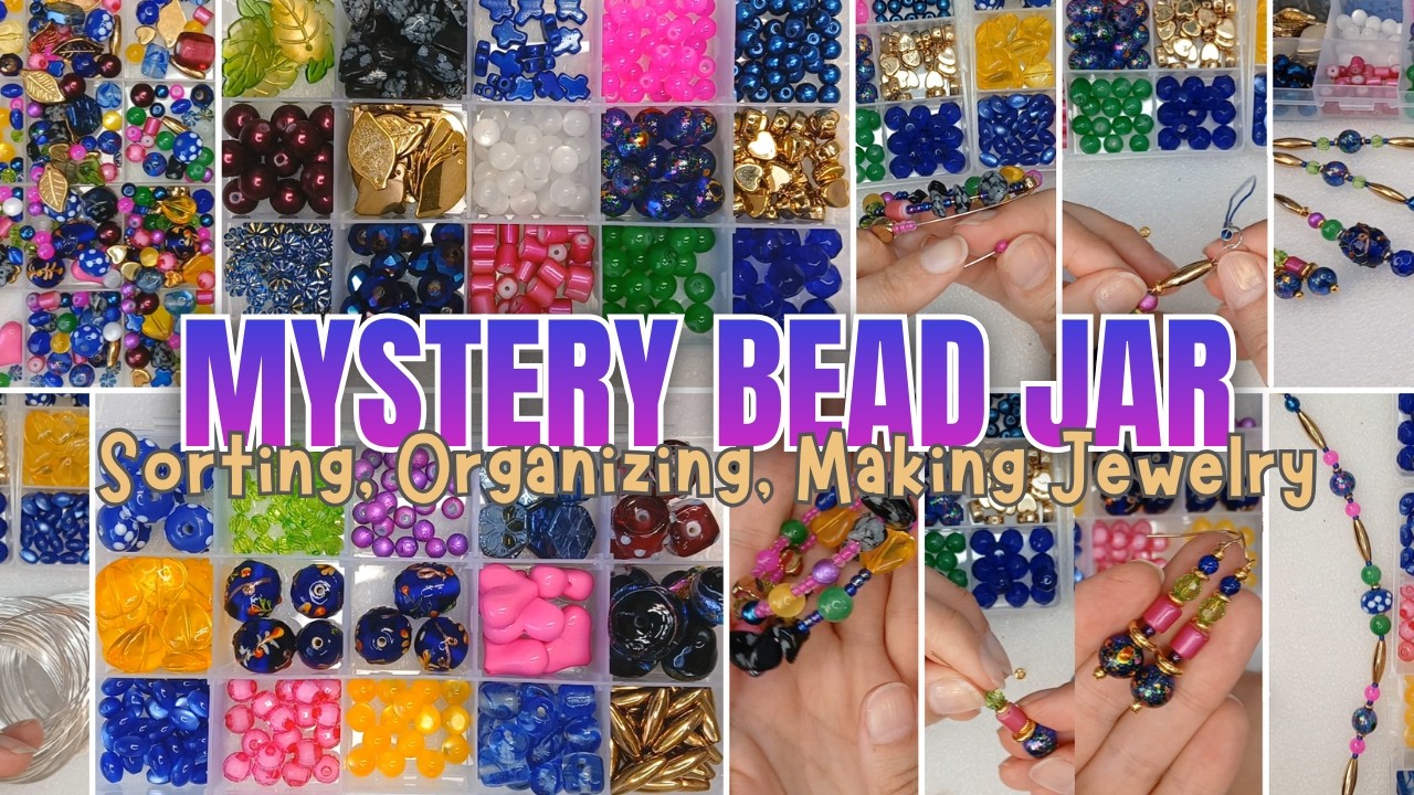 Mystery Bead Jar, Ep 28 - Sorting, Organizing & Making a Phone Charm, Necklace, Earrings & Bracelet