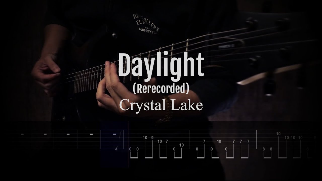 Crystal Lake / Daylight【ギター練習用】【ギタータブ譜】【Guitar TAB】【Guitar cover】【Off vocal】【Screen TAB】