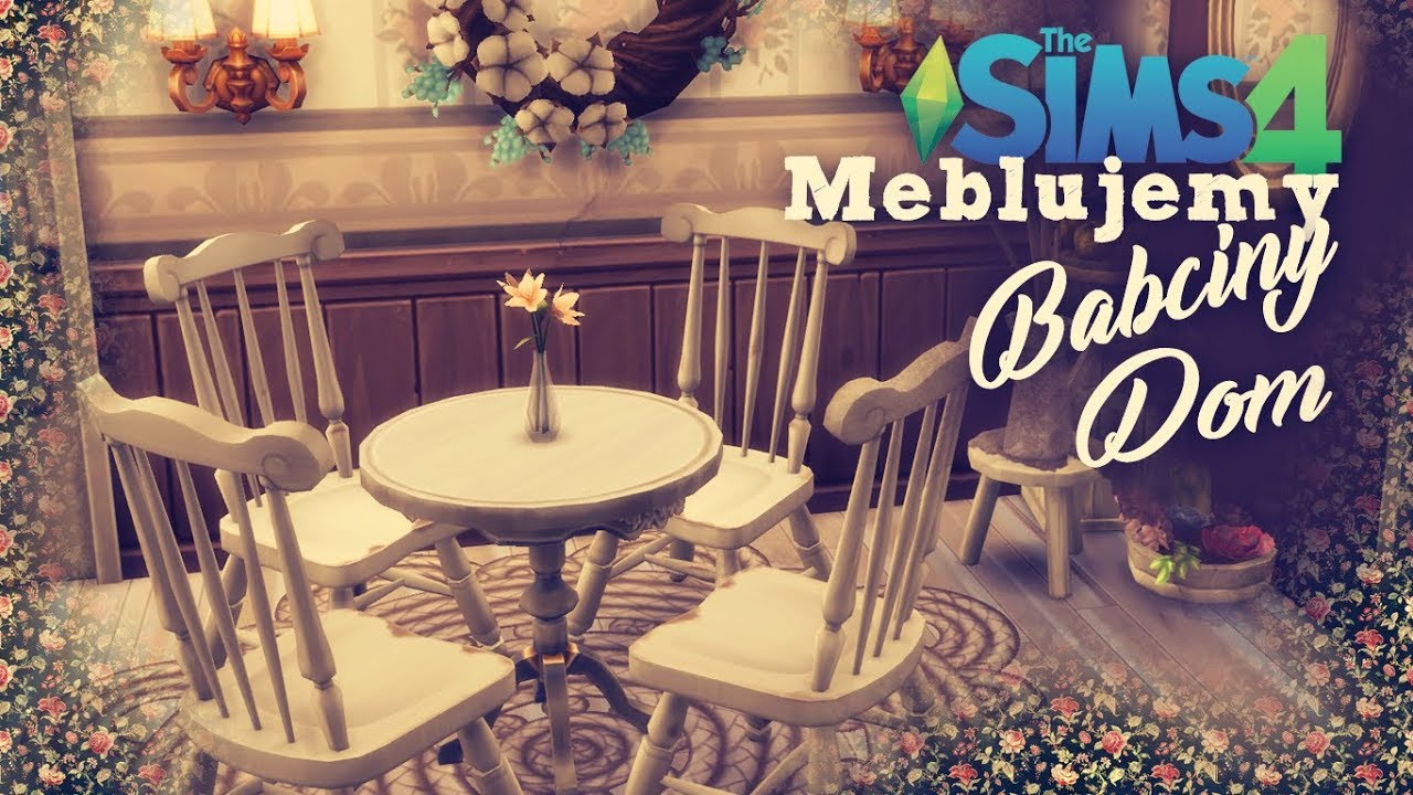 Meblujemy w Babcinym🌹 stylu, BEZ MOD&Oacute;W - Speed Build RWDG - The Sims 4