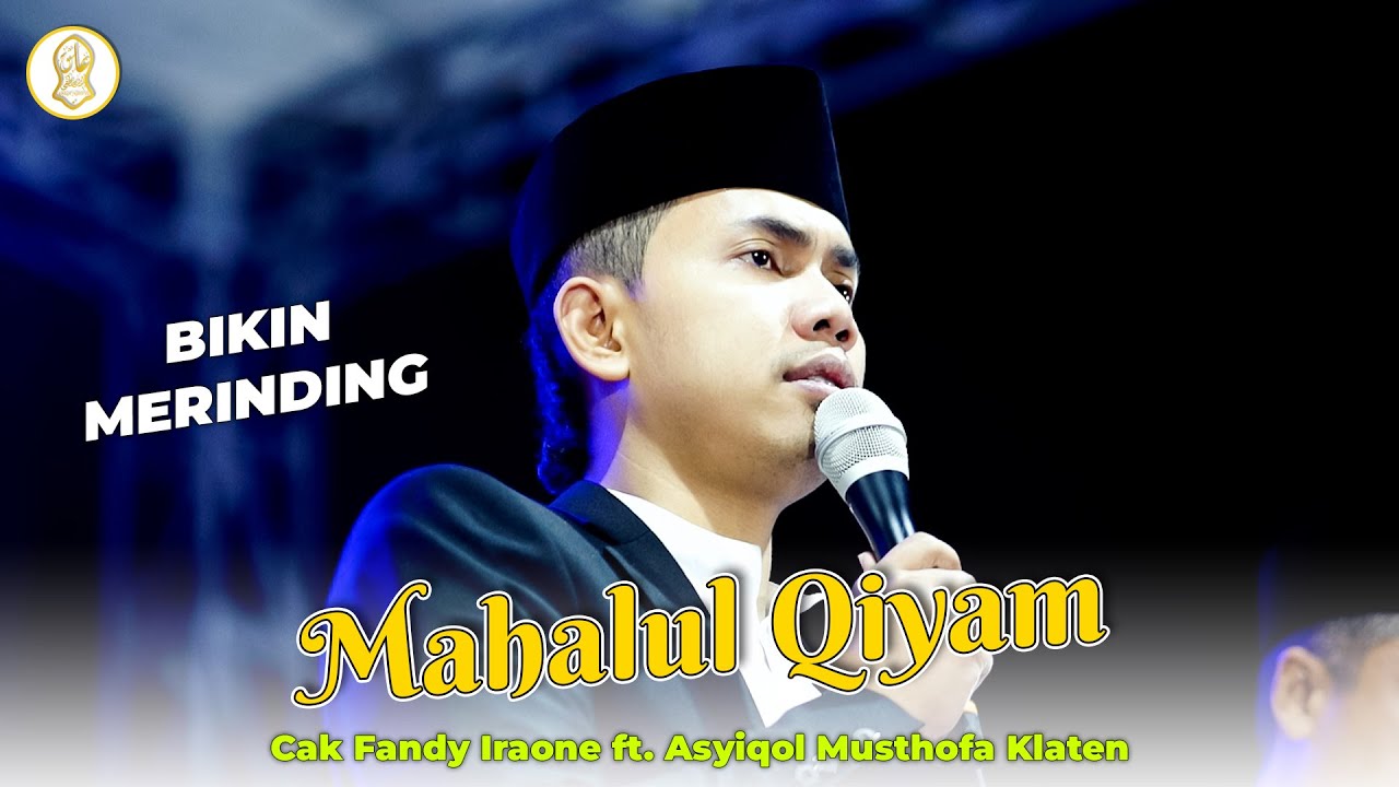 SUARANYA CAK FANDY BIKIN MERINDING || CAK FANDY IRAONE FT. MAJELIS ASYIQOL MUSTHOFA KLATEN