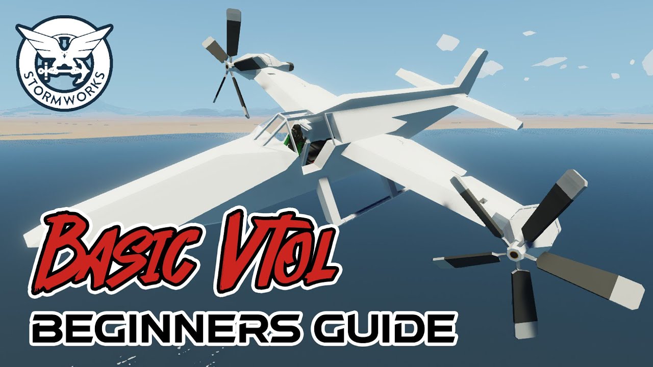 Beginners VTOL Build Stormworks Tutorial - How To