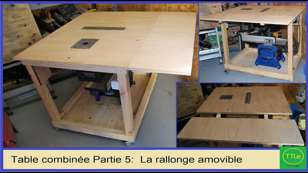 Table combinée Partie 5 la rallonge