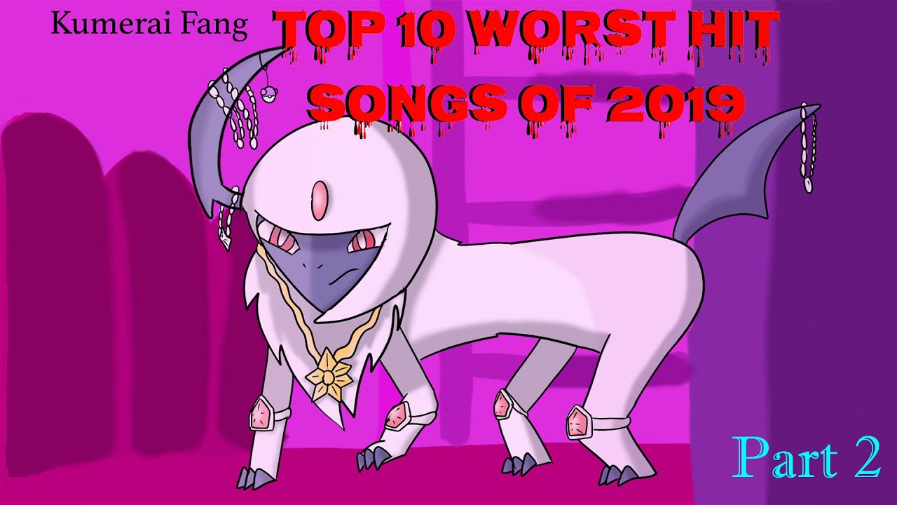 Top 10 Worst Hit Songs of 2019 (Part 2)