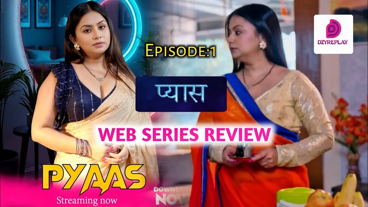 Watch Now | Pyaas Official Web Series | Dzyrplay App | Rel On Wednesday | Priyanka Halder |