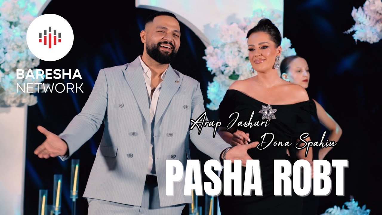 Dona Spahiu x Arap Jashari - PASHA ROBT ( 2026 )  Prod By. Toni Pro