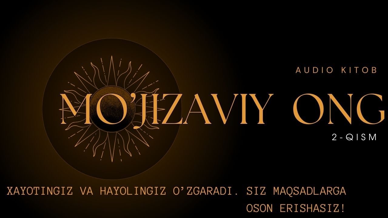 Mo'jizaviy ong haqida siz bilmagan ma'lumotlar! Maqsadlarga erishishning oson yo'li. 2-qism