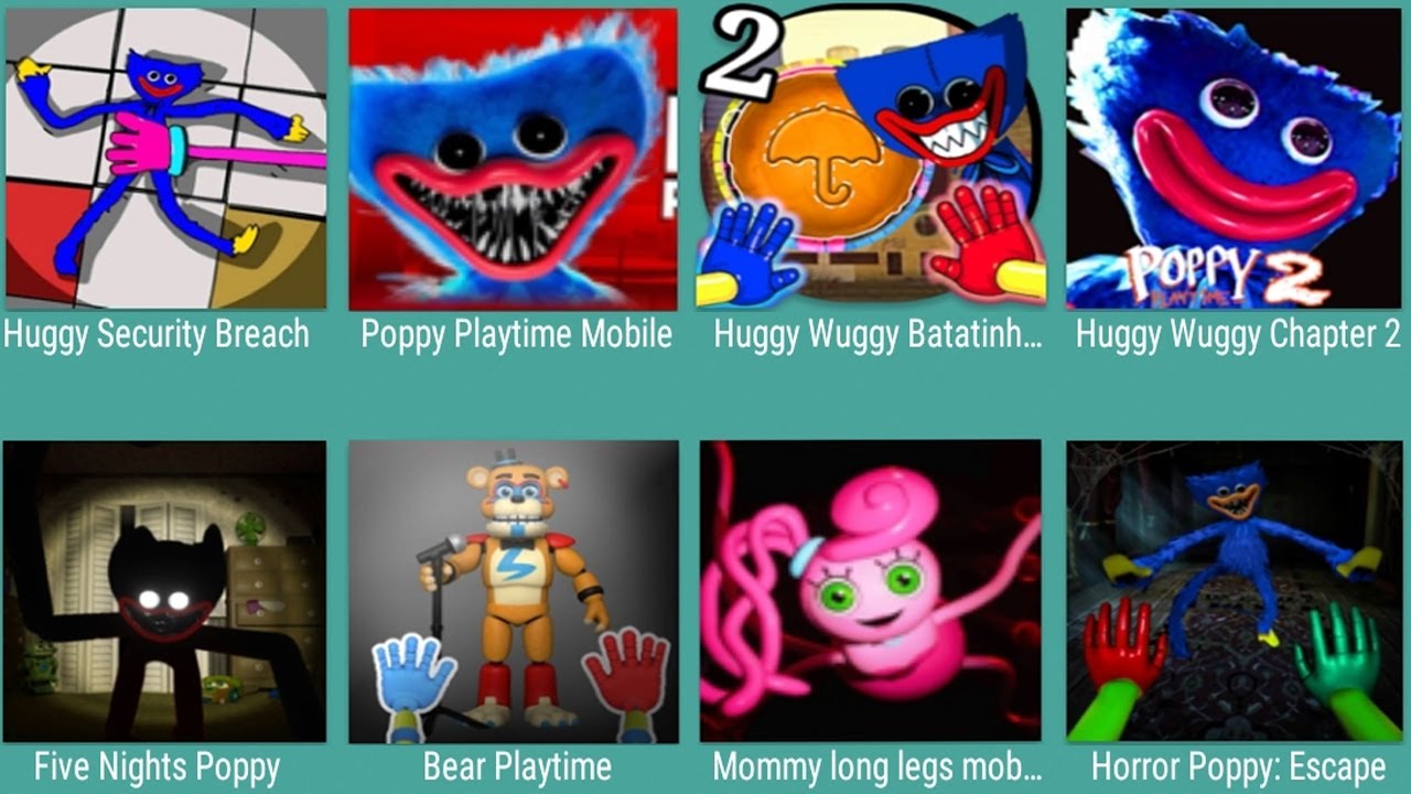 Huggy Security Breach,Poppy Playtime Mobile,Huggy Wuggy Batatinh,Huggy Wuggy 2,FiveNight Poppy,Bear