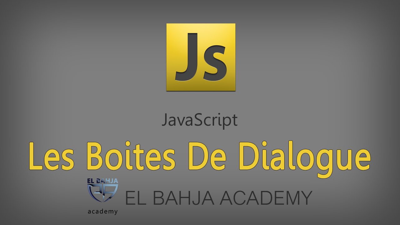28 - JavaScript: Les boites de dialogue (Darija)