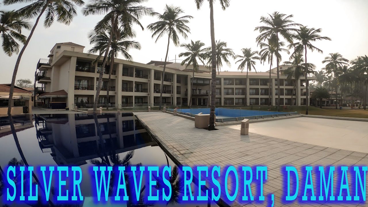 Silver waves resort and spa Daman - A complete review of best sea facing resort in Daman