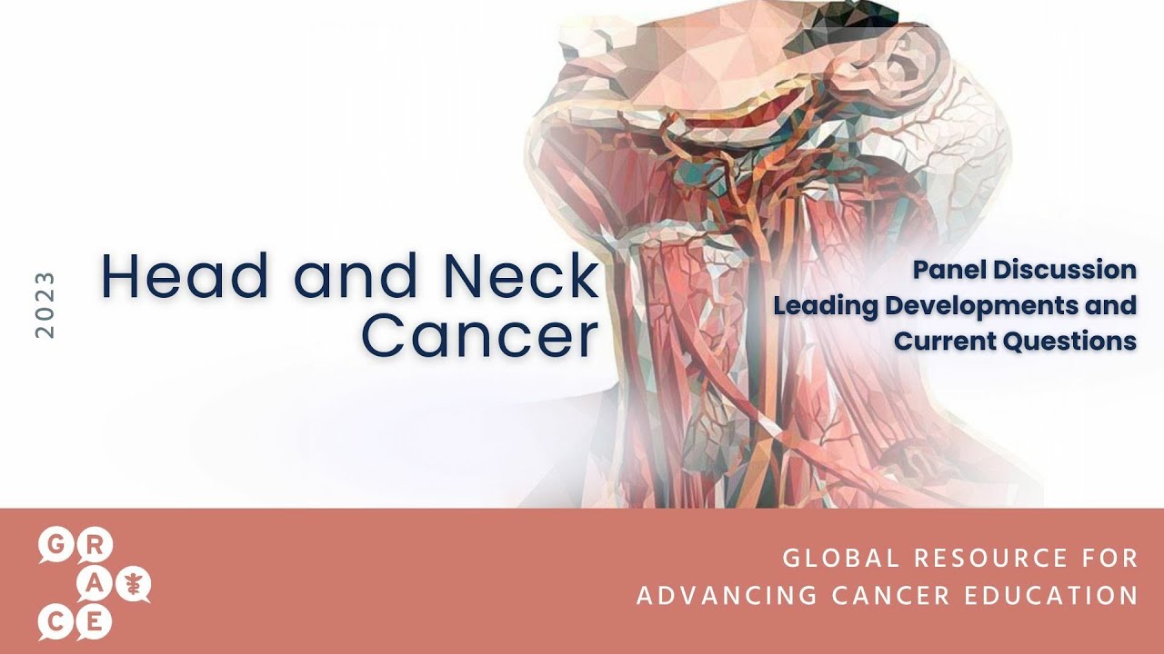Curable HPV Positive Head and Neck Cancer -  Head and Neck Cancer: Panel Discussion