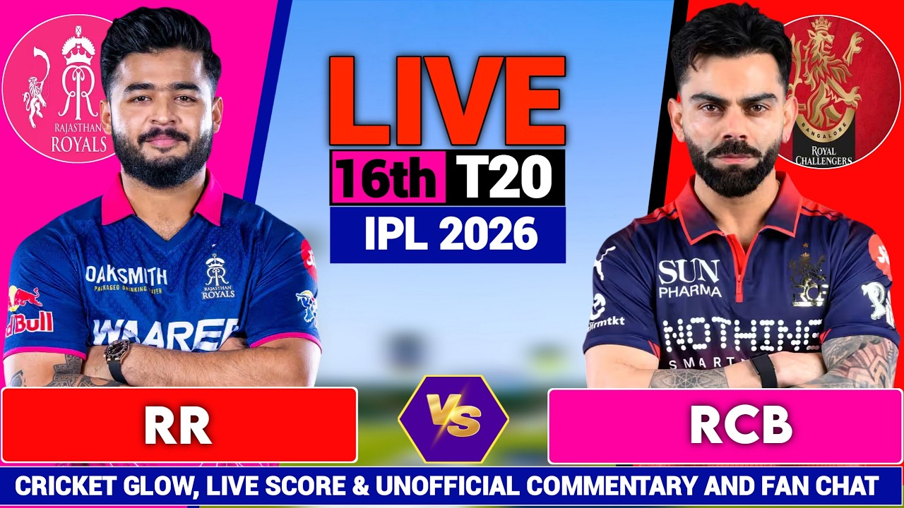 🔴Live: Rajasthan vs Bengaluru, 16th T20 Match live | IPL 2026 | RR vs RCB | Live Match Commentary