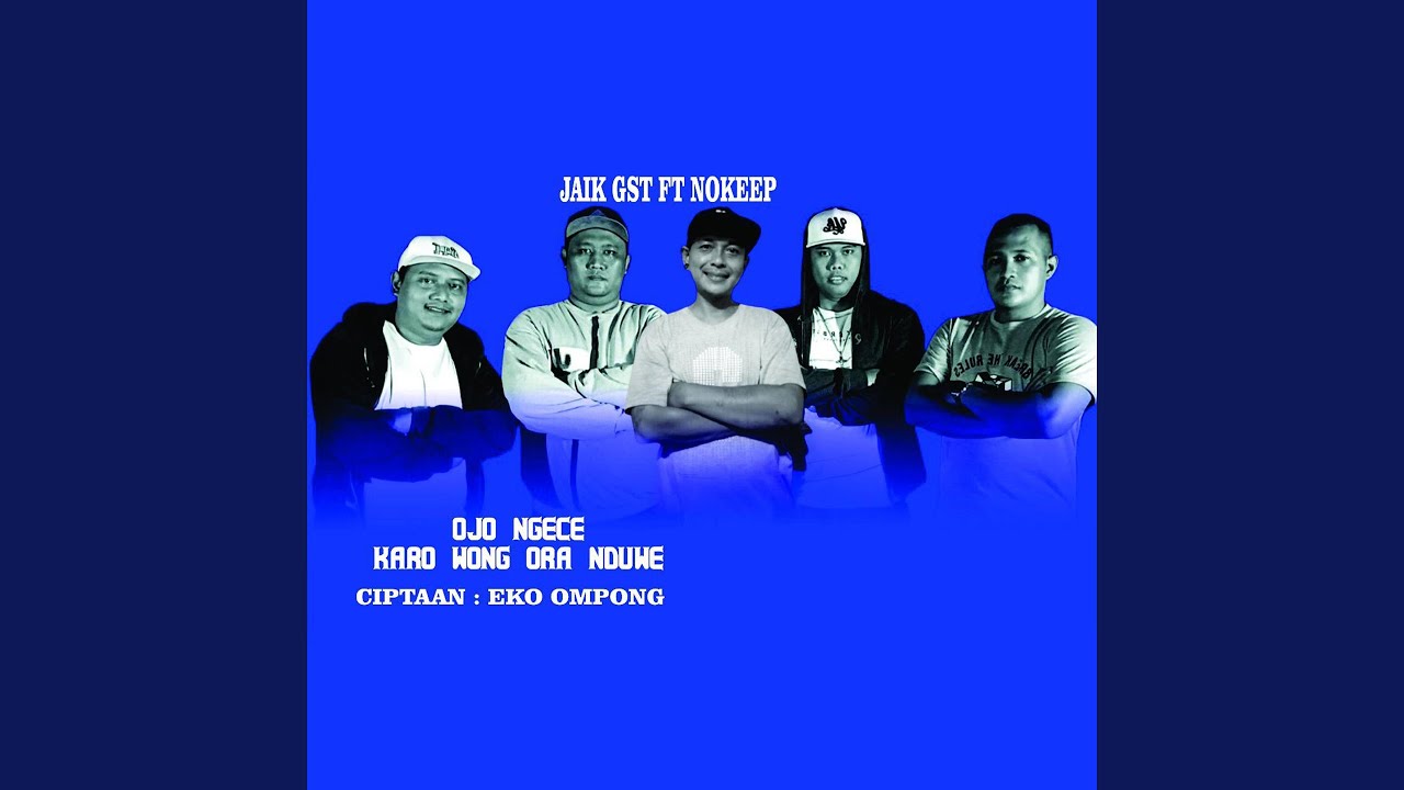 Ojo Ngece Karo Wong Ora Duwe (feat. Nokeep Reborn) [Nokeep Reborn Editions]