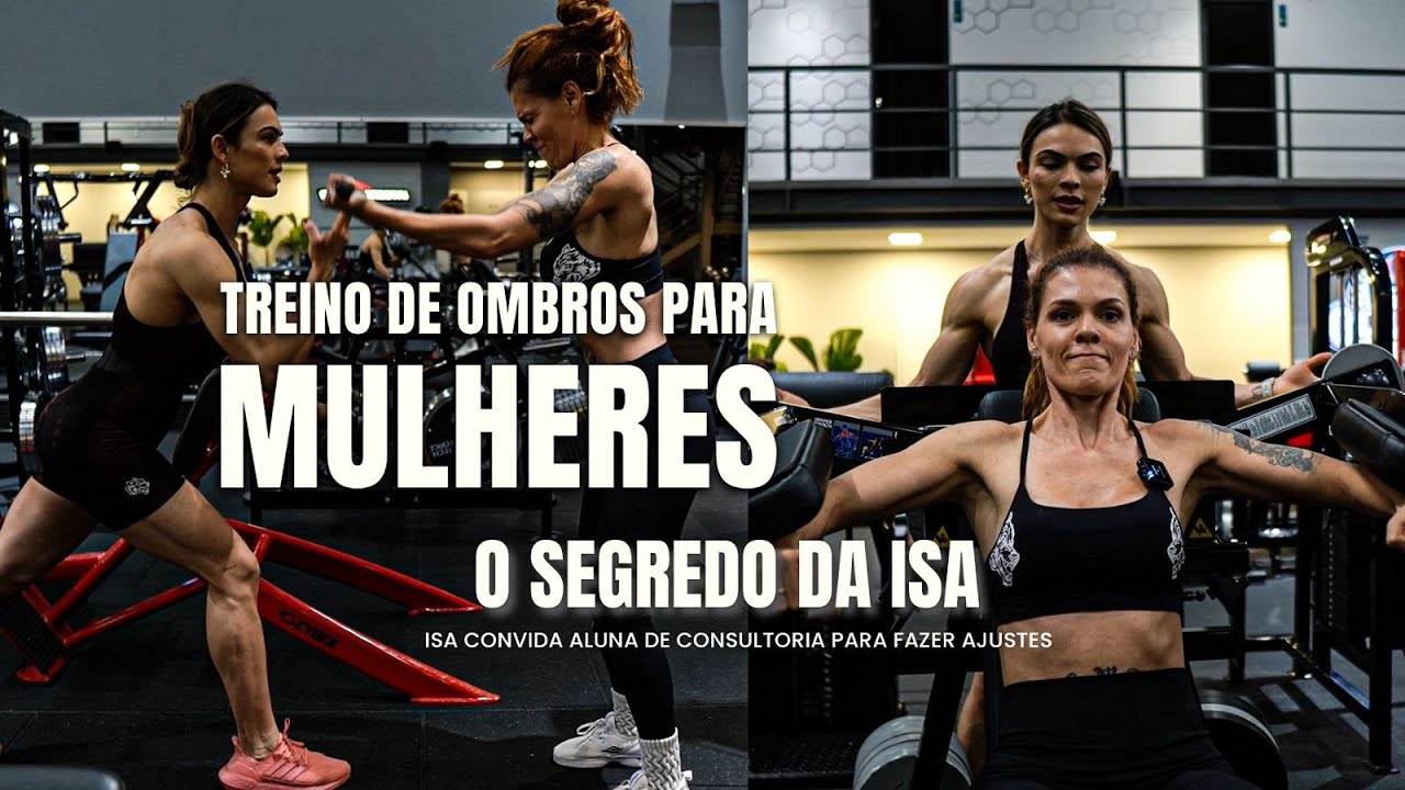 TREINO DE OMBROS PARA MULHERES - O SEGREDO DA ISA PECINI