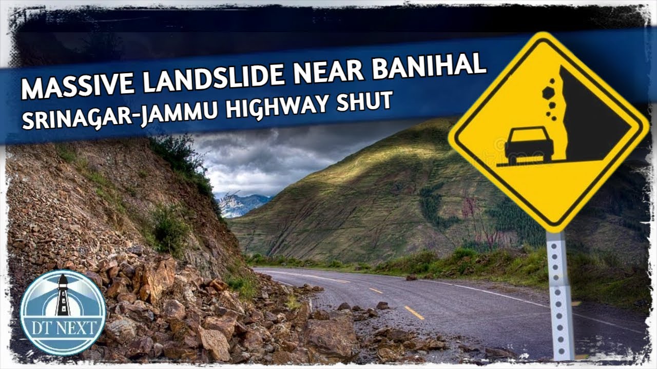 Massive Landslide Near Banihal, Srinagar-Jammu Highway Shut | Dt Next