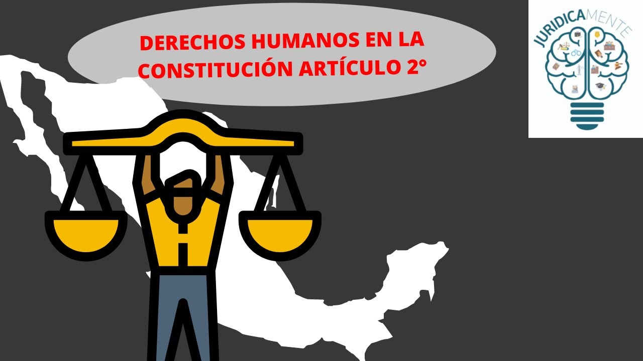 Derechos Humanos en la Constitución Artículo 2° | Autodeterminación de los pueblos indígenas