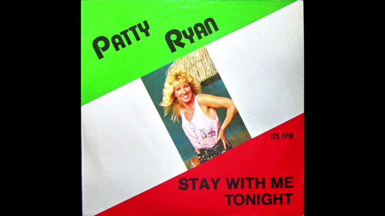 Patty Ryan - Stay With Me Tonight (1986)