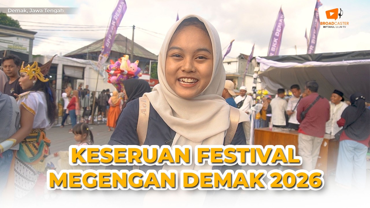 KESERUAN FESTIVAL MEGENGAN DI DEMAK 2026