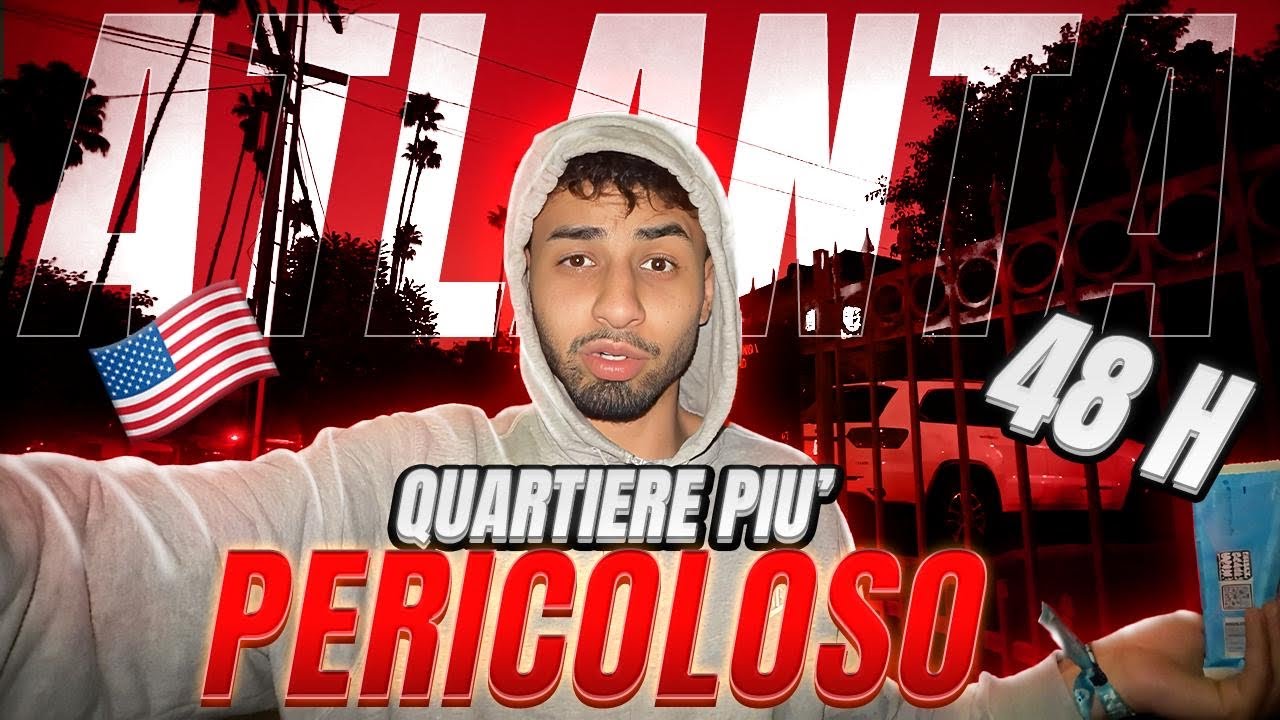 48H NEL QUARTIERE PIù PERICOLOSO AD ATLANTA..