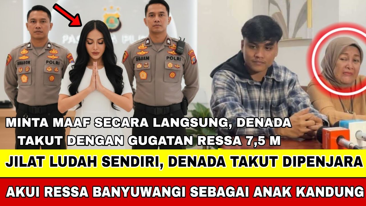 DIPERMALUKAN!! TAKUT DIPENJARA DENADA AKUI RESSA SEBAGAI ANAK KANDUNG !! INGIN MINTA MAAF BAIK BAIK