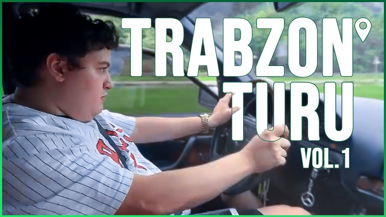 TRABZON TURU VOL.1 | akagreenn