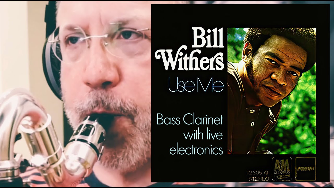 Use Me — Bill Withers cover (Bass Clarinet, Ableton Live and Max4Live)