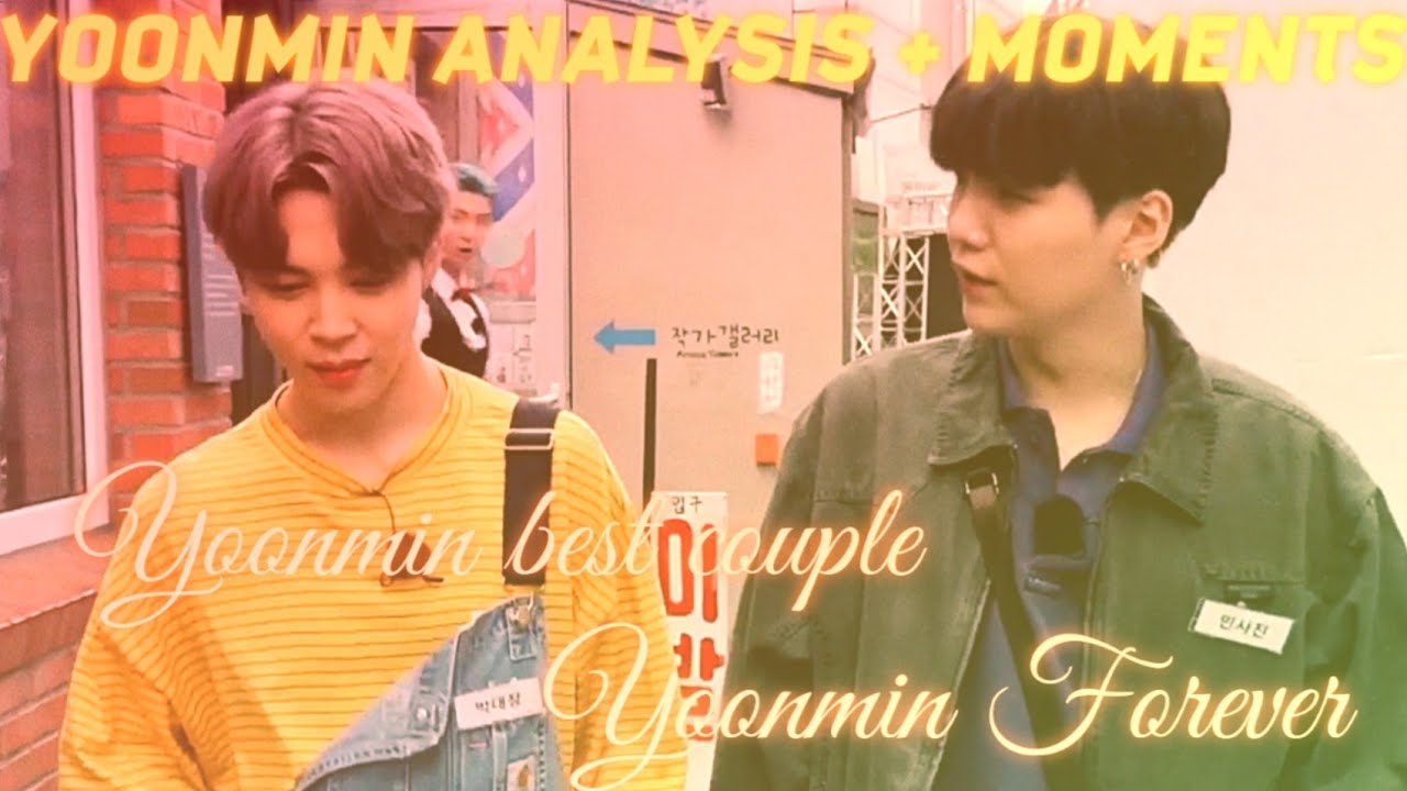 #SUGA #JIMIN #YOONMIN YOONMIN ANALYSIS + MOMENTS FROM [ RUN BTS EP 120 + RECENT VIDEOS ]