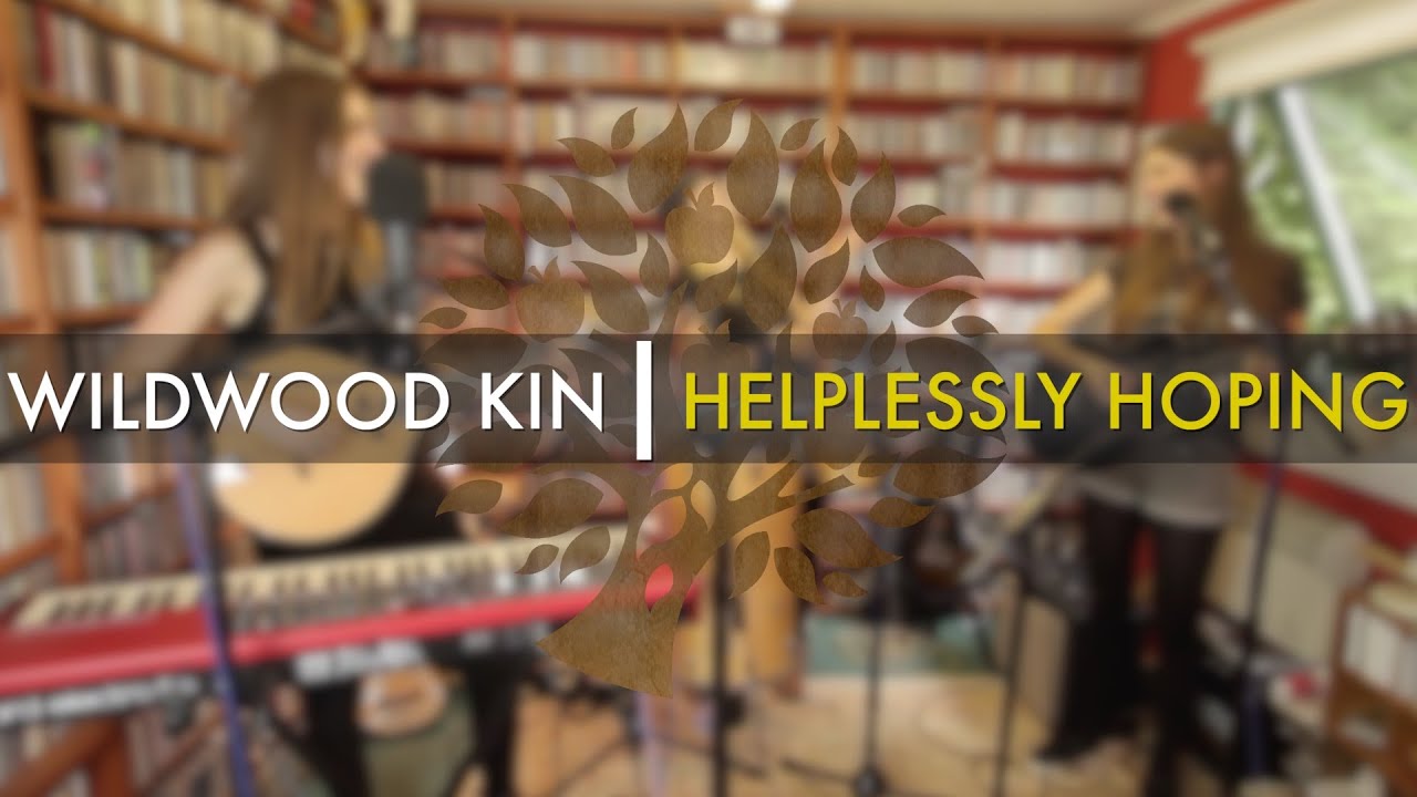 Wildwood Kin - 'Helplessly Hoping' (Crosby, Stills & Nash cover) | UNDER THE APPLE TREE