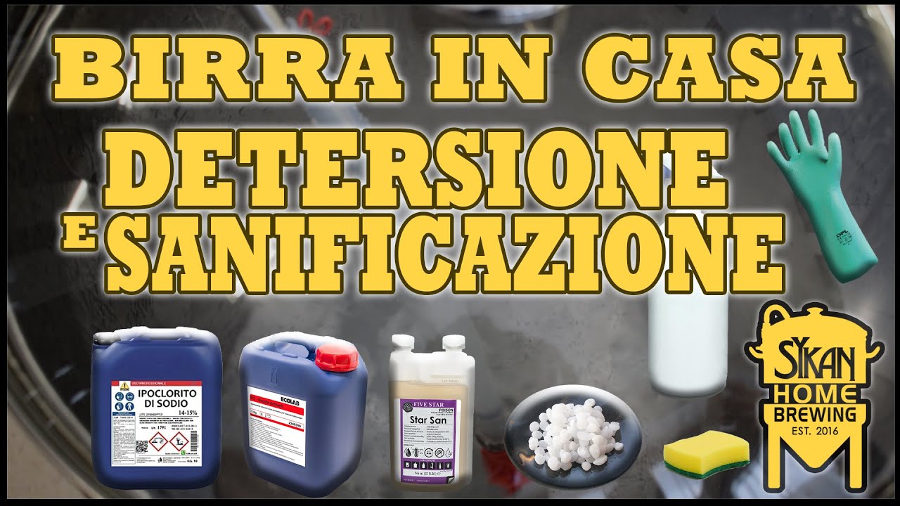 DETERSIONE e SANITIZZAZIONE Attrezzature - Come fare la BIRRA in CASA - Sykan Homebrewing