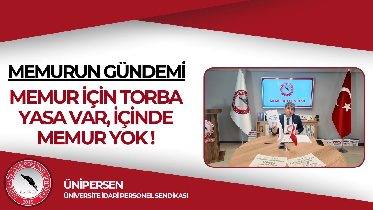 MEMURUN GÜNDEMİ: Yeni Torba Yasa, 3600 Ek Gösterge, YHS, Tayin Sorunu