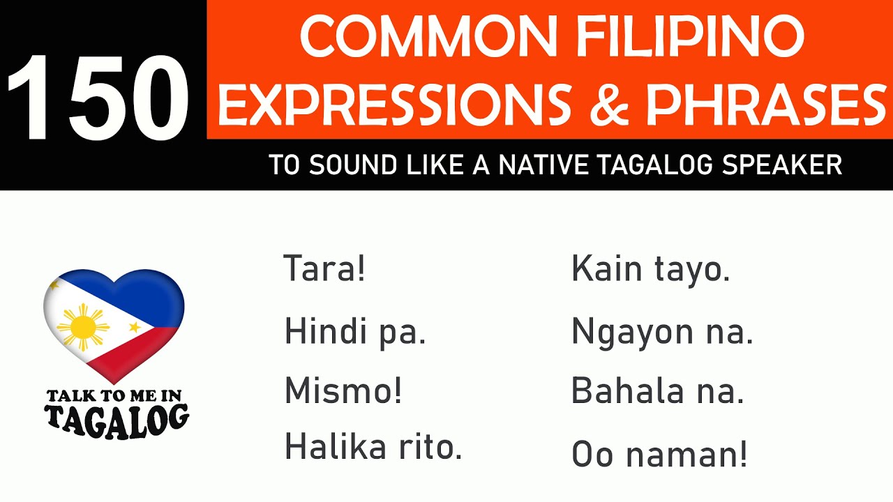 150 COMMON FILIPINO EXPRESSIONS TO SOUND LIKE A NATIVE TAGALOG SPEAKER | Speaking in Filipino 🇵🇭