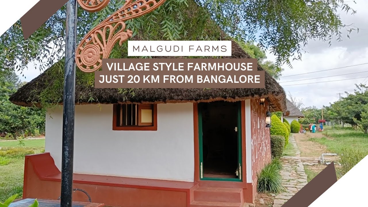 Malgudi Farms & Resort | Resort near Bangalore | Village Farm House | Must Visit Place in Bangalore.