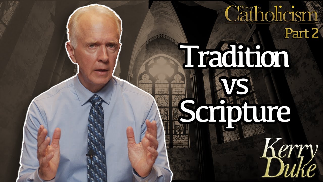 Is Catholic Tradition in the Bible?