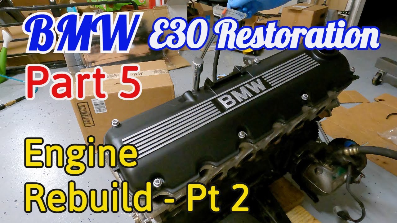 Engine Rebuild Part 2 - BMW E30 325i Convertible - Restoration Series Part 5