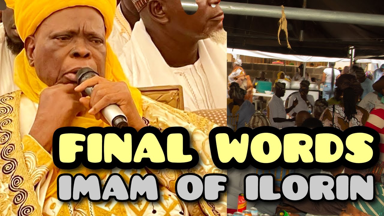 LAST MESSAGE OF THE CHIEF IMAM OF ILORIN BEFORE HIS DEATH | A POWERFUL REMINDER
