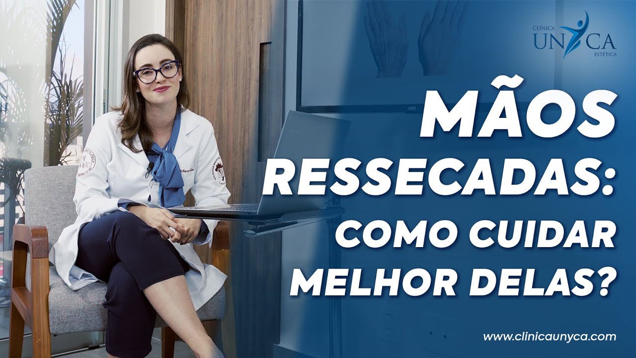 Clínica Unyca | Mãos Ressecadas: Como Cuidar Melhor Delas?