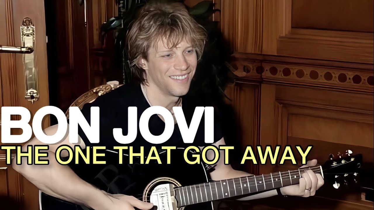 Bon Jovi - The One That Got Away