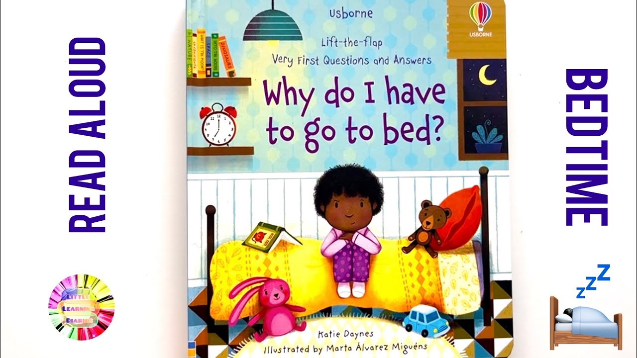 Why Do I Have To Go To Bed? 🛌 💤 Usborne Flap Read Aloud Book For Children | The Importance Of Sleep