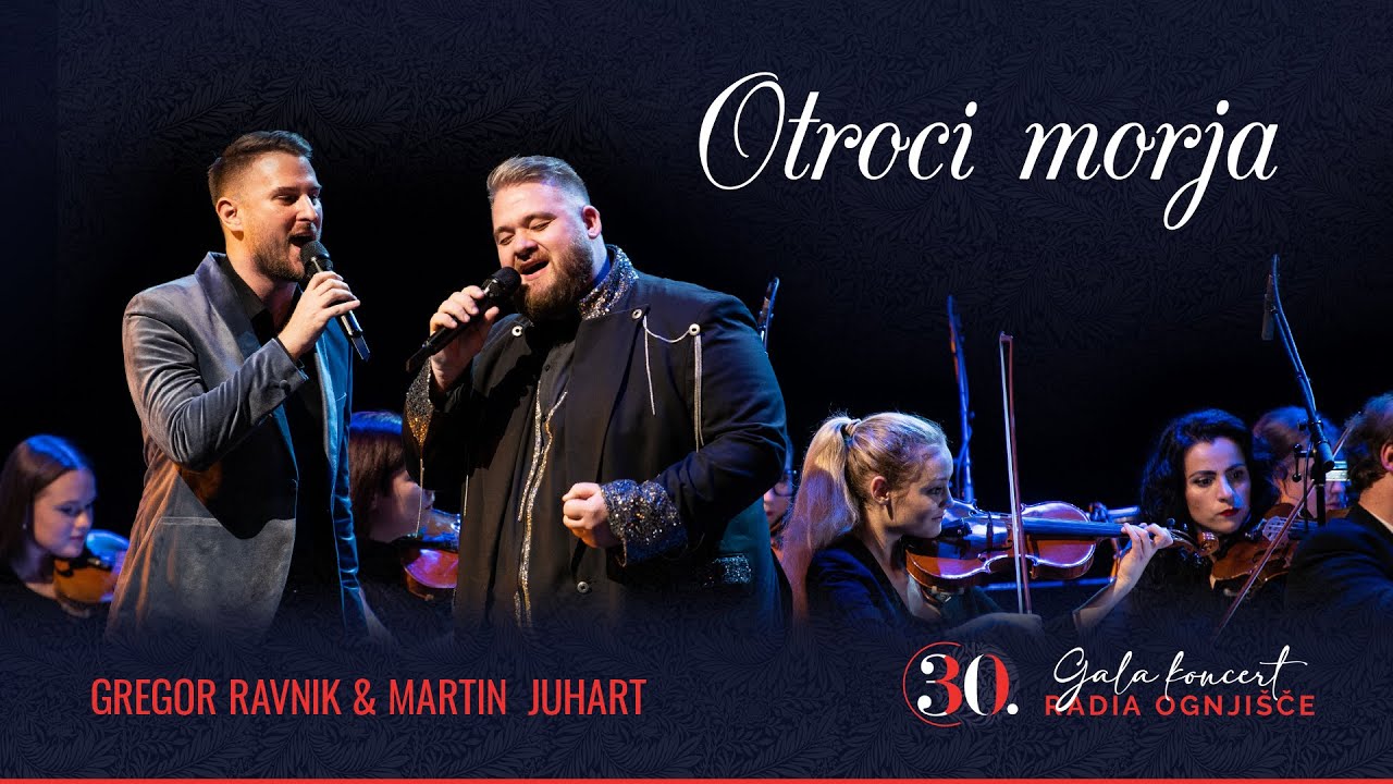 Gregor Ravnik & Martin Juhart - Otroci morja (30. Gala koncert Radia Ognjišče)
