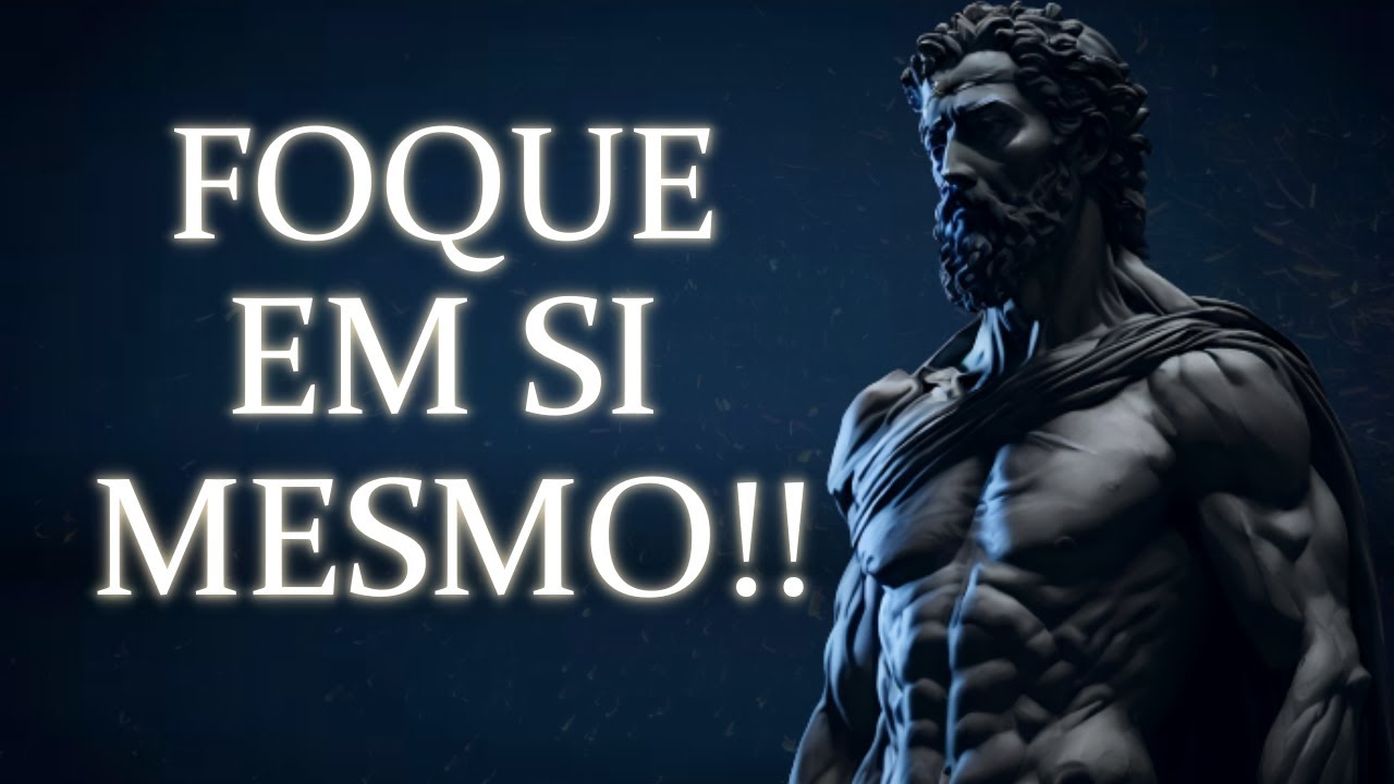 Os Segredos Para Se Tornar a Melhor Vers&atilde;o de Si MESMO I Estoicismo (IMPERD&Iacute;VEL)