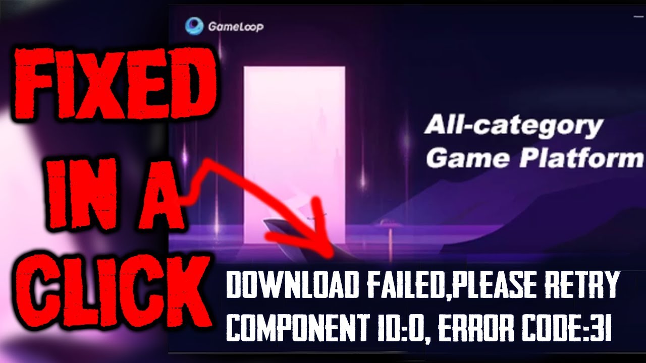 Download Failed , Please Retry !! Component id 0, Error Code 31