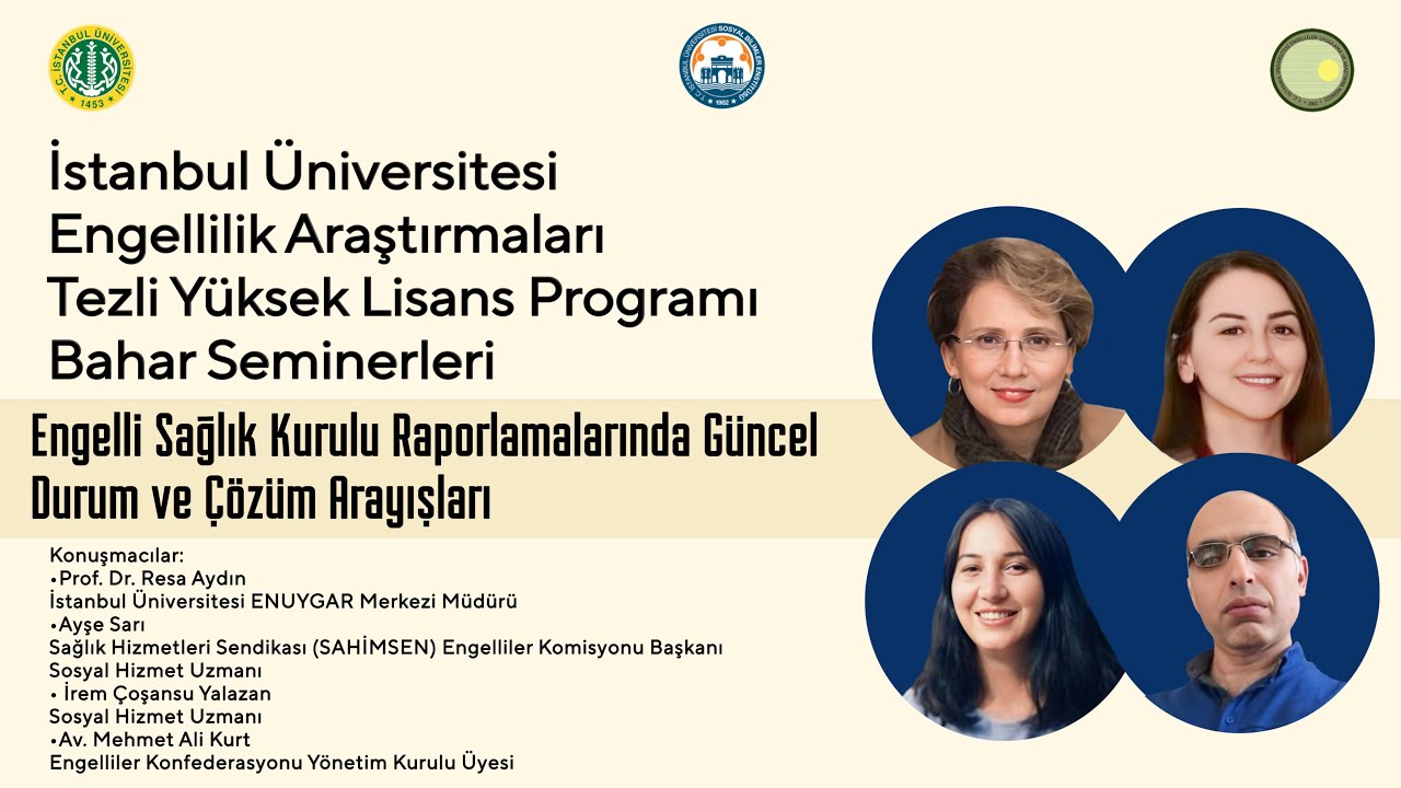 Engelli Sağlık Kurulu Raporlamalarında Güncel Durum | 2024-2025 İÜ Engellilik Arş. Bahar Seminerleri