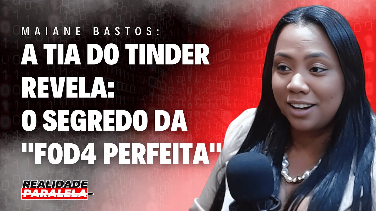 MAIANE BASTOS (Empres&aacute;ria e Digital Influencer) - Realidade Paralela Podcast #023
