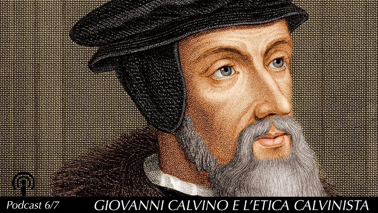 #Calvino e l'etica calvinista