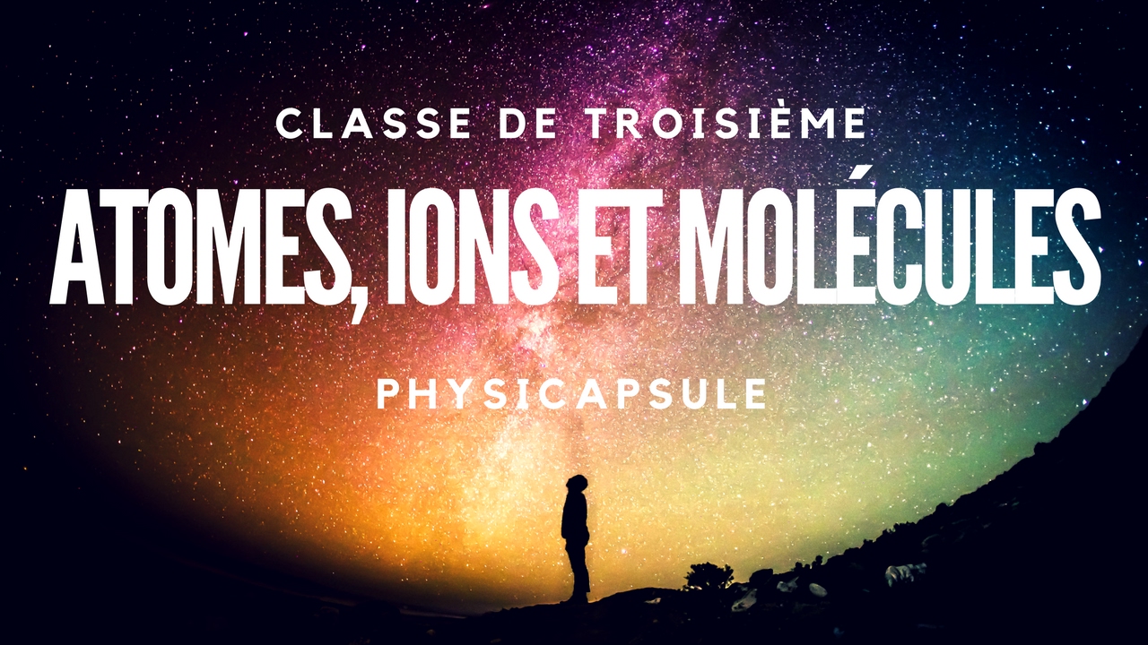 Les ions (physique-chimie - 3ème)