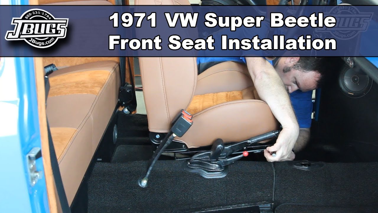 JBugs - 1971 VW Super Beetle - Front Seat Installation