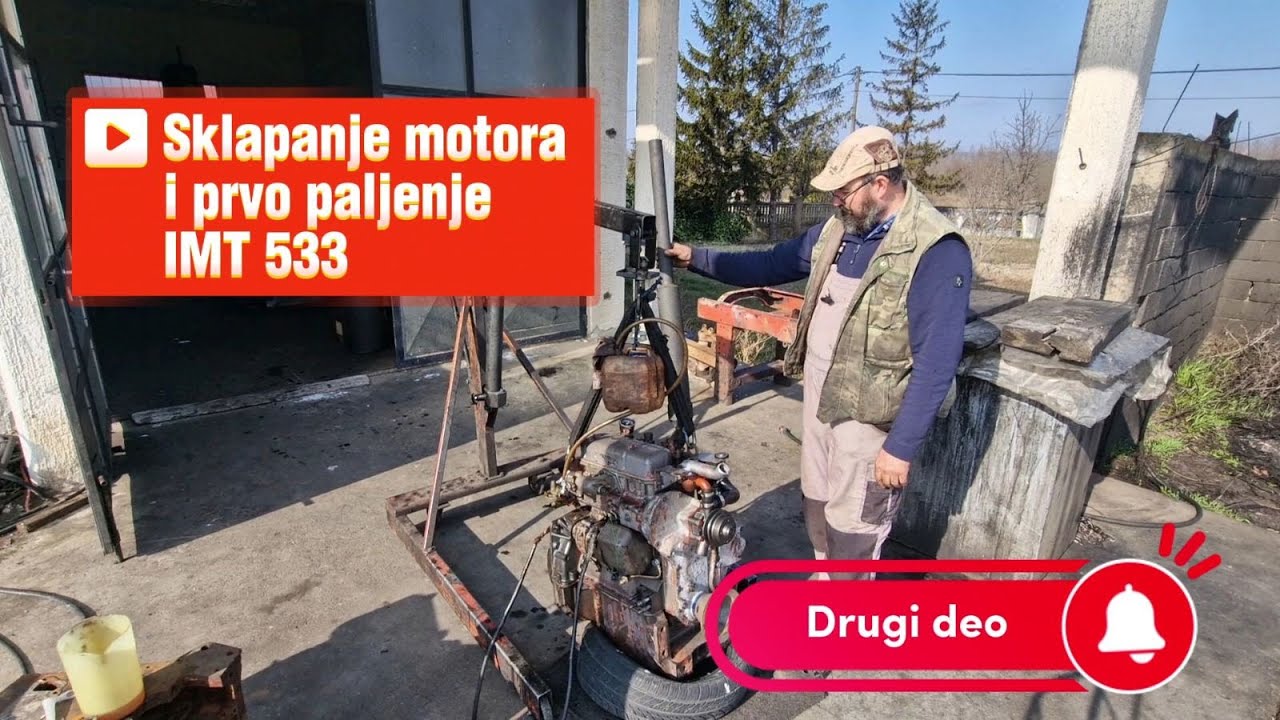Sklapanje motora i prvo paljenje IMT 533 drugi deo