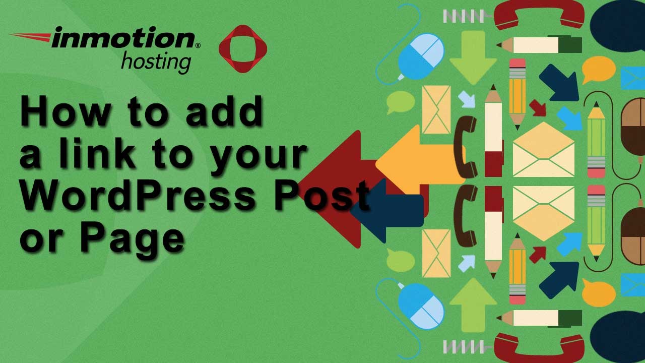How to add links to a WordPress Page or Post Classic Editor
