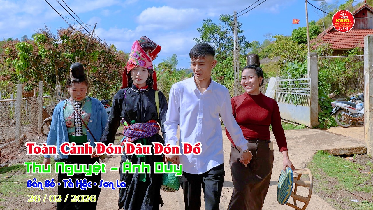 TOÀN CẢNH ĐÓN DÂU ĐÓN ĐỒ CÔ DÂU THU NGUYỆT CHÚ RỂ ÁNH DUY BẢN NÀ BÓ XÃ TÀ HỘC SƠN LA #nssl